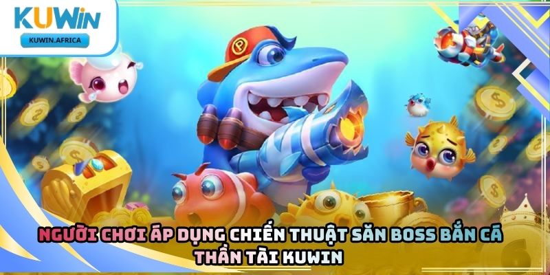 Bắn Cá Thần Tài Kuwin – Khám Phá Trò Chơi Săn Thưởng