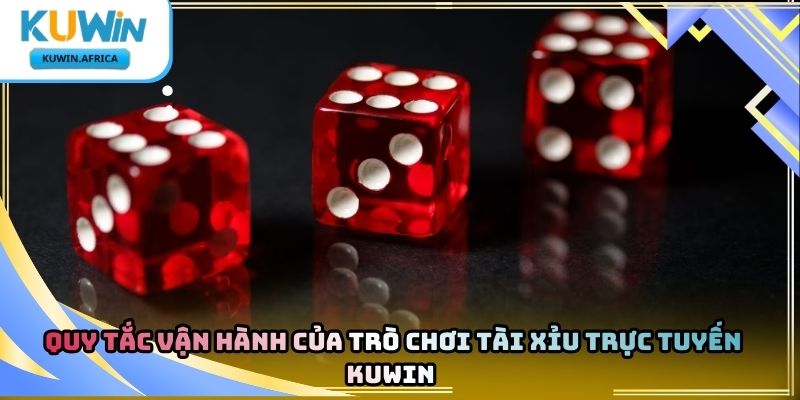 Cách Chơi Tài Xỉu Kuwin Chi Tiết Từ Cơ Bản Đến Nâng Cao